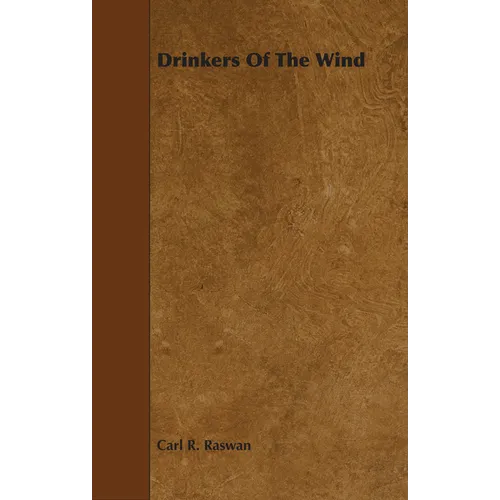 Drinkers of the Wind - Hardcover