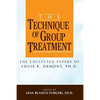 The Technique of Group Treatment: The Collected Papers of Louis R. Ormont, Ph.D. - Paperback