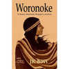 Woronoke: A Native American Woman's Journey - Paperback