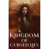 A Kingdom of Cursed Lies - Paperback