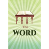 Pray the Word - Paperback