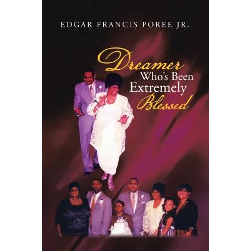 Dreamer Who's Been Extremely Blessed - Paperback