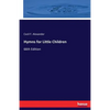 Hymns for Little Children: 66th Edition - Paperback