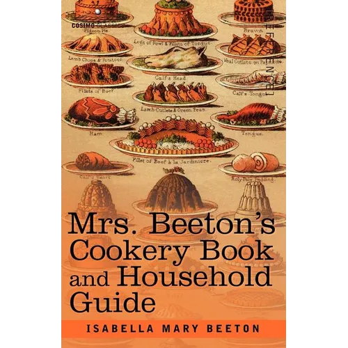 Mrs. Beeton's Cookery Book and Household Guide - Paperback