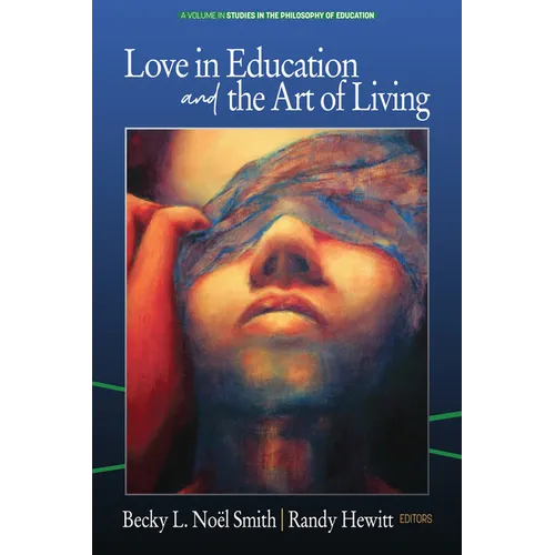 Love in Education & the Art of Living - Paperback