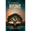 Eternal Rising: Inspiring Your Greater Potential and Illuminating Your Way - Hardcover