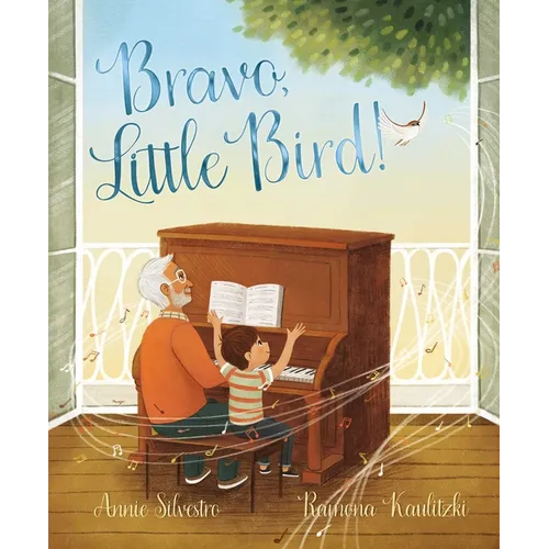 Bravo, Little Bird! - Hardcover