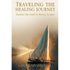 Traveling the Healing Journey: Finding the Light in Mental Illness - Paperback