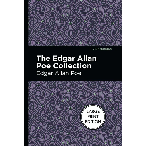 The Edgar Allan Poe Collection: Large Print Edition - Paperback