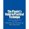 The Pianist's Guide to Practical Technique: 111 Technical Studies from Music You Want to Play - Paperback