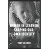 Women in Leather: Shaping Our Own Identity - Paperback
