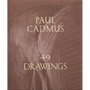 Paul Cadmus: 49 Drawings - Hardcover