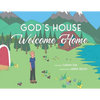 God's House, Welcome Home - Paperback