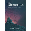 The Labradorians - Hardcover