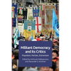 Militant Democracy and Its Critics: Populism, Parties, Extremism - Paperback