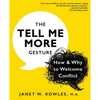 The Tell Me More Gesture: How & Why to Welcome Conflict - Paperback