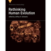 Rethinking Human Evolution - Paperback