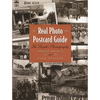 Real Photo Postcard Guide: The People's Photography - Hardcover
