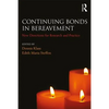 Continuing Bonds in Bereavement: New Directions for Research and Practice - Paperback