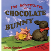 The Adventures of a Chocolate Bunny - Hardcover