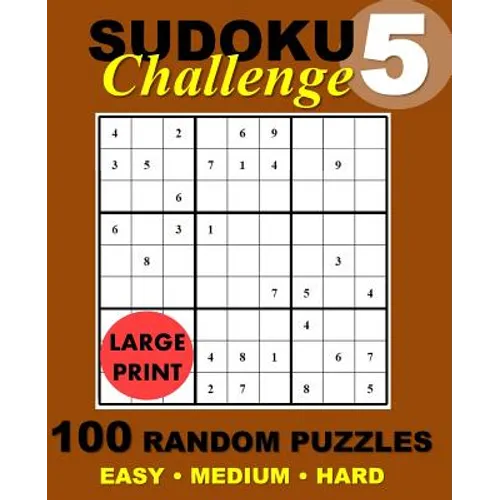 Sudoku Challenge #5: 100 Random Sudoku Puzzles - Paperback