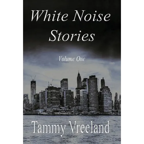 White Noise Stories - Volume One - Hardcover