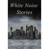 White Noise Stories - Volume One - Hardcover