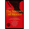 The Sorrows of Mexico - Paperback