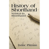 A History of Shorthand, Written in Shorthand - Paperback
