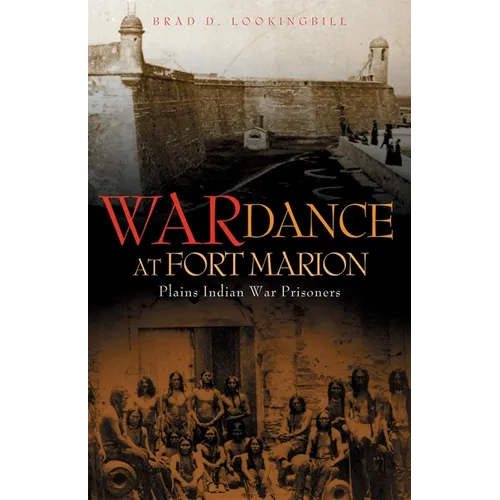 War Dance at Fort Marion: Plains Indian War Prisoners - Paperback