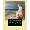 The Mirror of the Sea (1906). By: Joseph Conrad: First published in 1906, The Mirror of the Sea was the first of Joseph Conrad's two autobiographical - Paperback