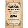 Hoodoo Almanac 2012: For the Use of Rootworkers, Hoodoos, Voodoos and All Conjurers in the World of Visibles and Invisibles - Paperback