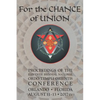 For the Chance of Union: Proceedings of the Eleventh Biennial National Ordo Templi Orientis Conference - Paperback