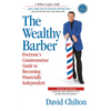The Wealthy Barber, Updated 3rd Edition: Everyone's Commonsense Guide to Becoming Financially Independent - Paperback