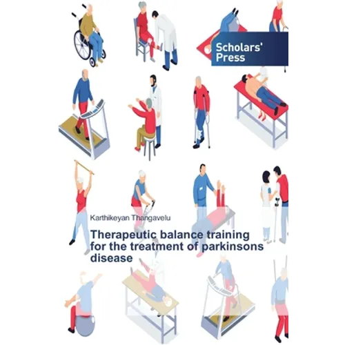 Therapeutic balance training for the treatment of parkinsons disease - Paperback