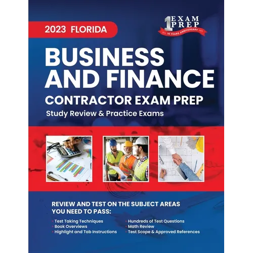 2023 Florida Business and Finance Contractor Exam Prep: 2023 Study Review & Practice Exams - Paperback