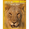 When Do the Lions Eat? - Paperback