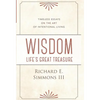 Wisdom: Life's Great Treasure - Hardcover