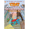 Science Comics: Skyscrapers: The Heights of Engineering - Hardcover