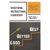 Redefining Instructional Leadership: The Skills and Energy Required of an Instructional Leader - Hardcover