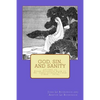 God, Sin, and Sanity: Letters of Susan Elizabeth Blow to Dr. James Jackson Putnam (1894 - 1916) - Paperback