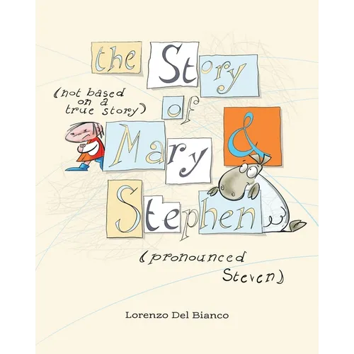 The Story, (not based on a true story) of Mary & Stephen (pronounced, Steven) - Paperback