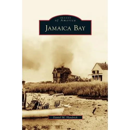 Jamaica Bay - Hardcover