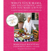 Who's Your Mama, Are You Catholic, and Can You Make a Roux? - Hardcover