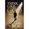 Think like God: The Key to a Better Life - Paperback