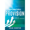 Supernatural Provision: Living in Financial Freedom - Paperback