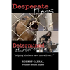 Desperate Dogs Determined Measures - Paperback