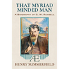 That Myriad Minded Man: A Biography of G. W. Russell: 'A.E' - Paperback