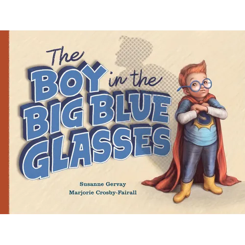 Boy in the Big Blue Glasses - Hardcover