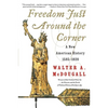 Freedom Just Around the Corner: A New American History: 1585-1828 - Paperback